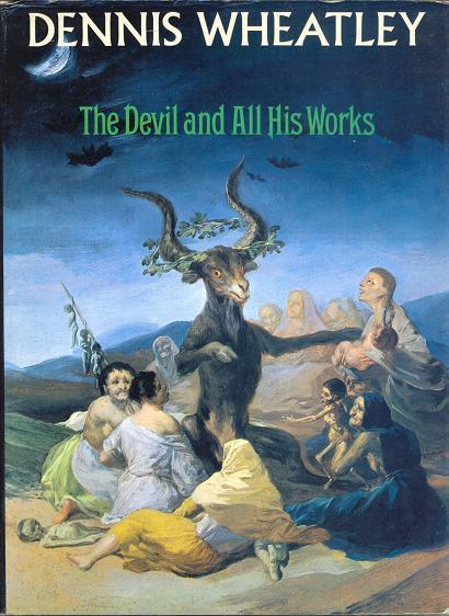 The Devil And All His Works by Dennis Wheatley